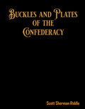 Buckles And Plates of The Confederacy